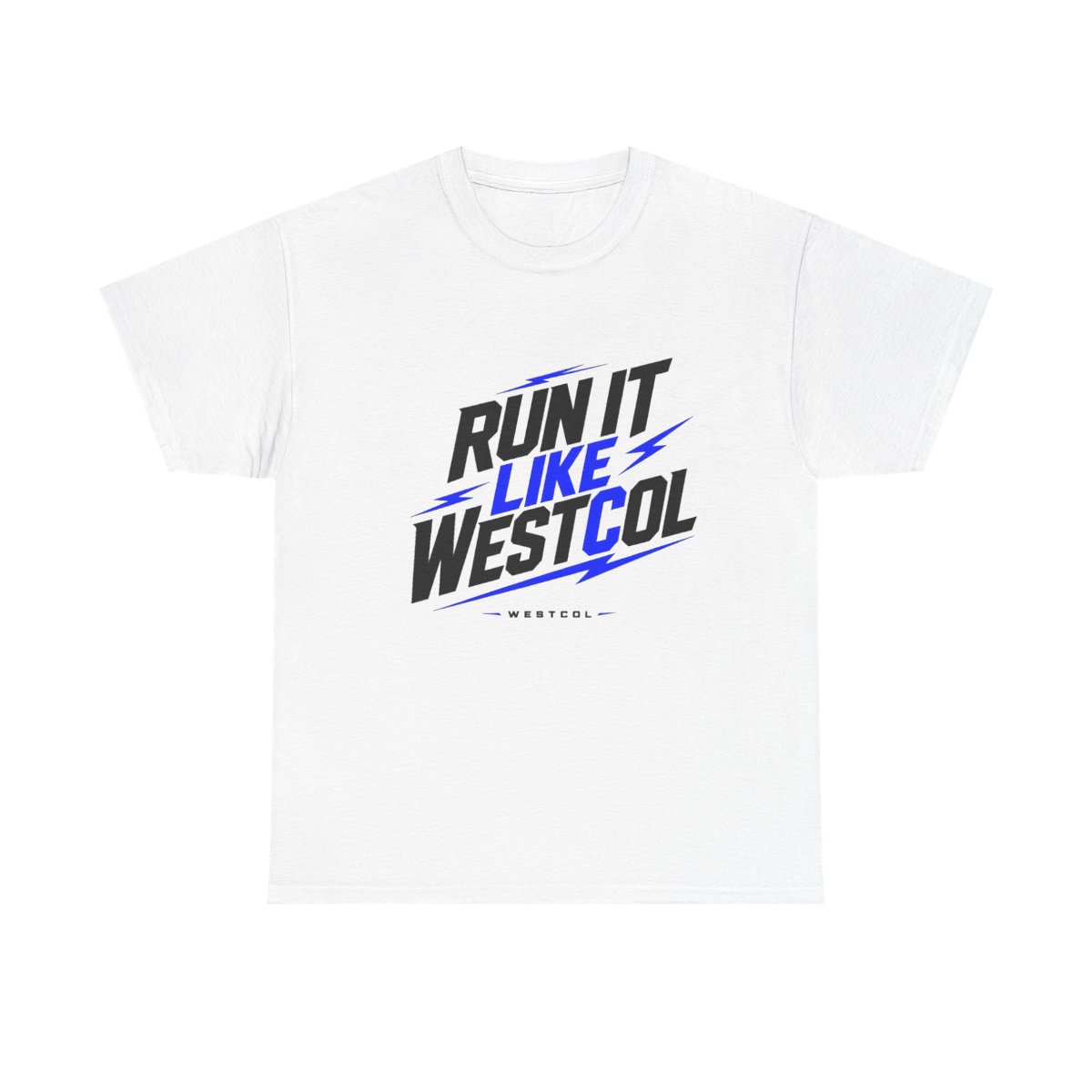 WestCol "Run It Like Westcol" Unisex Tee — official WestCol T-Shirts